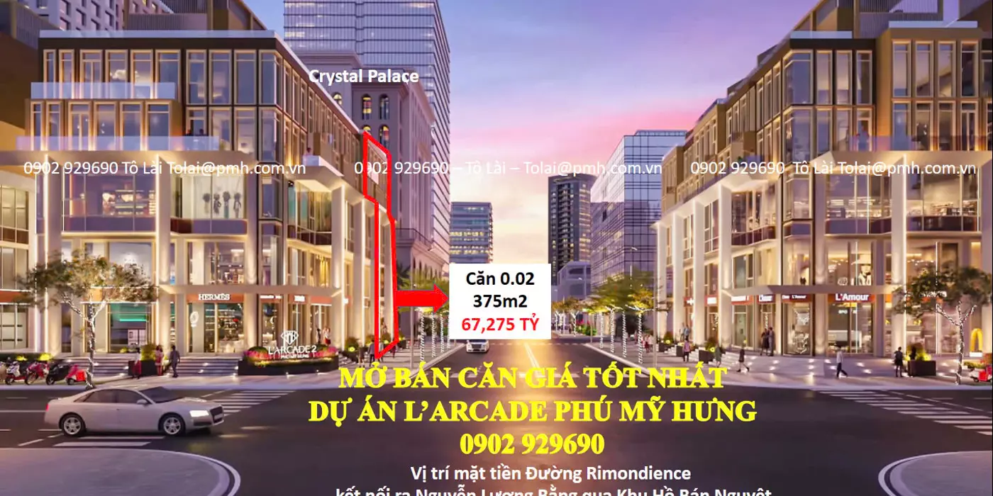 1 căn L’arcade giá tốt nhất giỏ hàng - Vị trí ngay khu CBD Phú Mỹ Hưng. Liên hệ 0902 929690