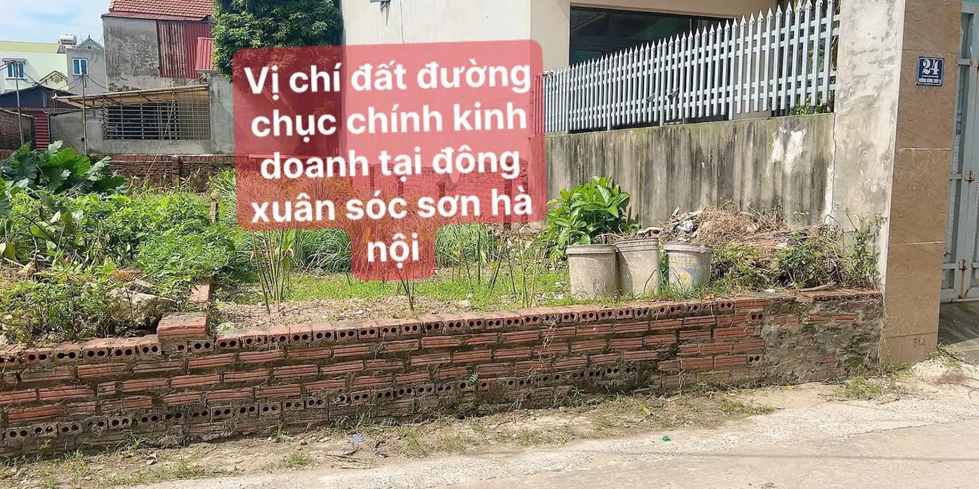 CHÍNH CHỦ E CẦN BÁN RA LÔ ĐẤT ĐƯỜNG CHỤC CHÍNH KINH DOANH DC TẠI ĐÔNG XUÂN SS HÀ NỘI GIA  CẦN TIỀN