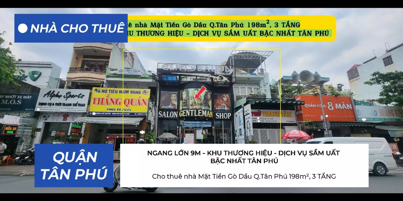 Cho thuê nhà Mặt Tiền Gò Dầu Q.Tân Phú 198m²,3TẦNG - NGANG 9M - KHU THƯƠNG HIỆU SẦM UẤT