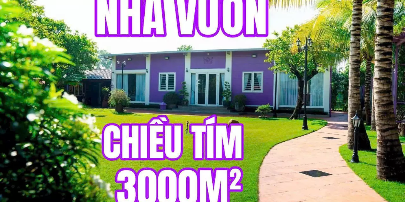NHÀ VƯỜN MÀU TÍM – BÌNH MỸ, CỦ CHI – KHÔNG GIAN SỐNG LÝ TƯỞNG