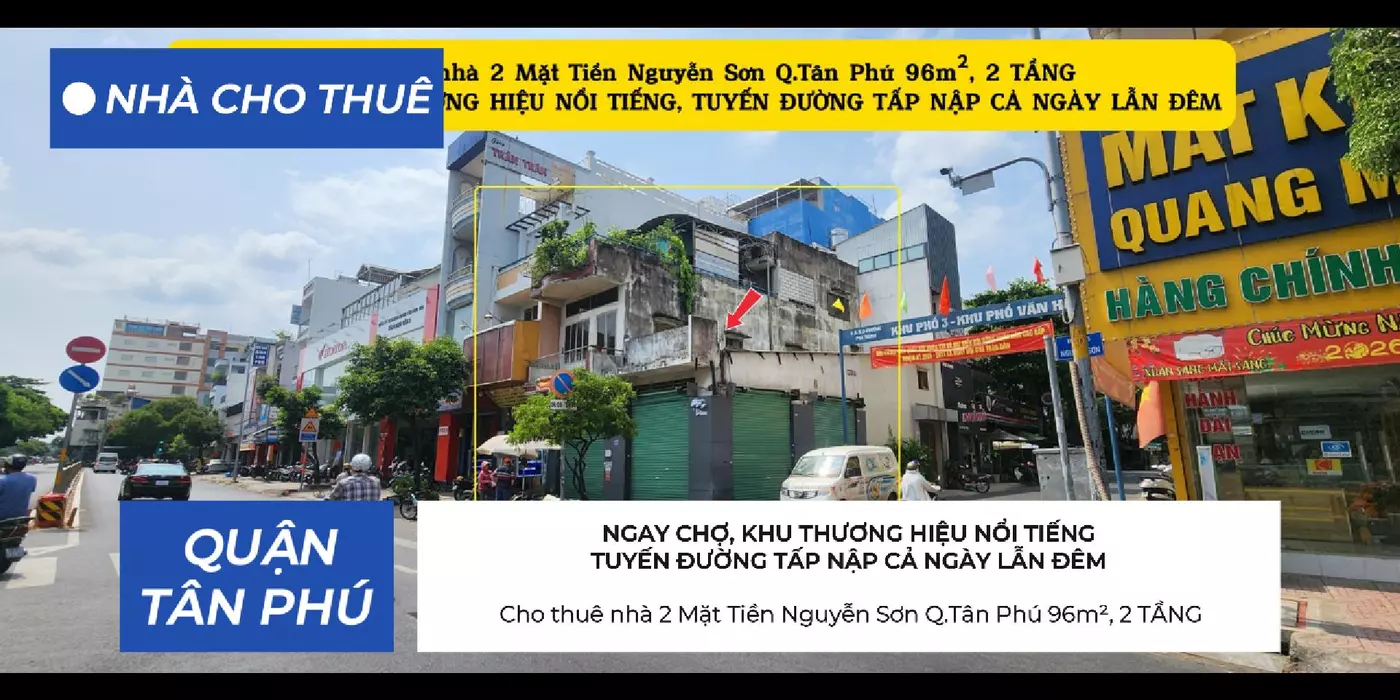 Cho thuê nhà 2 Mặt Tiền Nguyễn Sơn Q.Tân Phú 96m²,2TẦNG - NGAY CHỢ, KHU THƯƠNG HIỆU