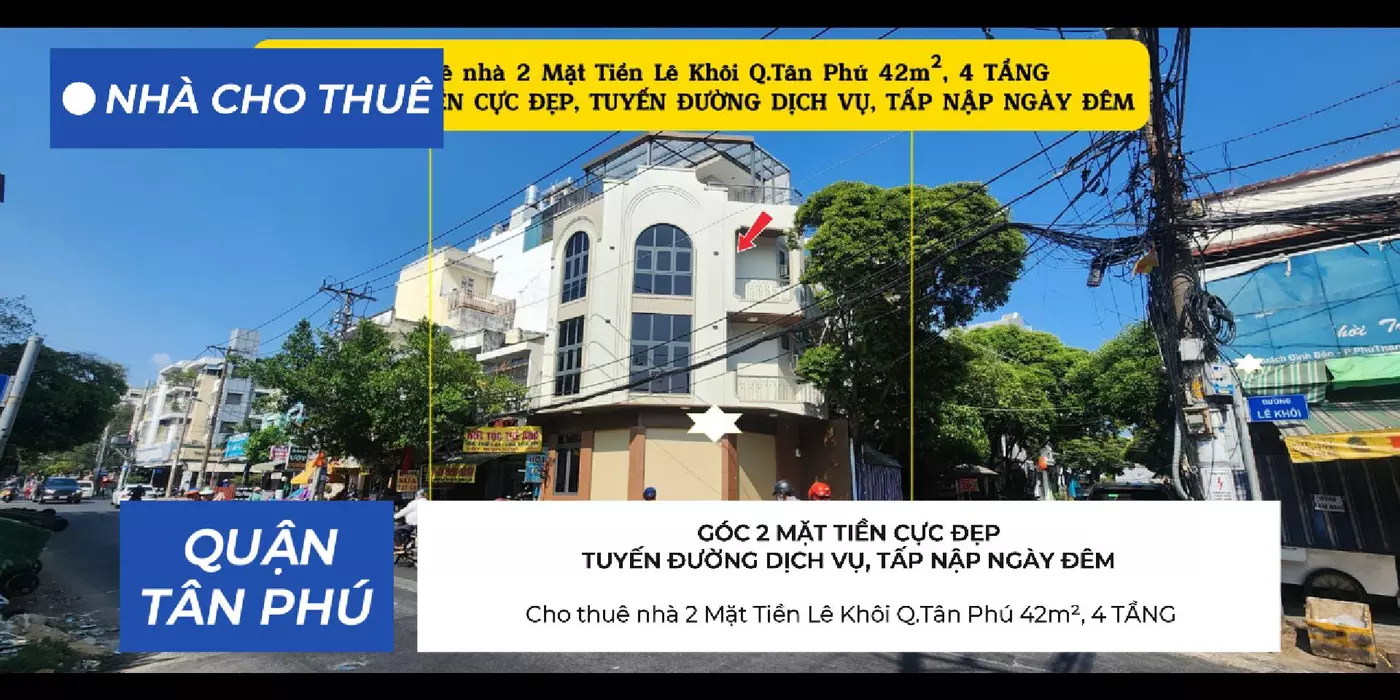 Cho thuê nhà 2 Mặt Tiền Lê Khôi Q.Tân Phú 42m²,4TẦNG, 25Triệu