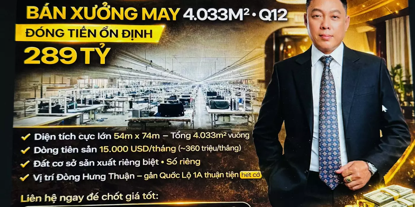 Xưởng May Đông Hưng Thuận Q12 Gần QL1A - 4033m2 Dòng Tiền 360tr/th Chỉ 289 Tỷ