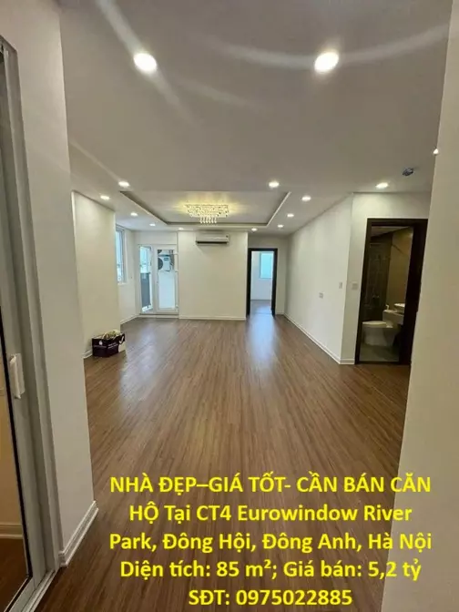 NHÀ ĐẸP–GIÁ TỐT- CẦN BÁN CĂN HỘ Tại CT4 Eurowindow River Park, Đông Hội, Đông Anh, Hà Nội