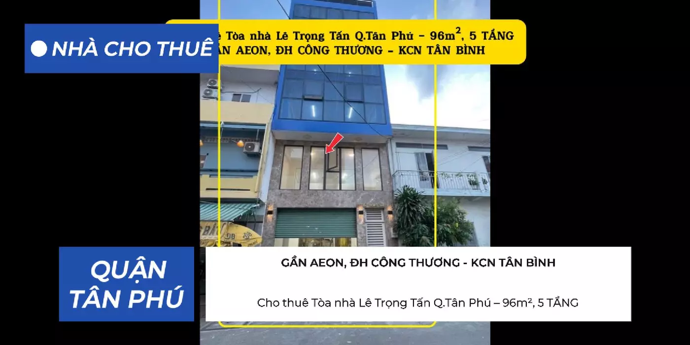 Cho thuê Tòa Nhà Lê Trọng Tấn Q.Tân Phú 96m²,5TẦNG, NGANG 6M, 58Triệu