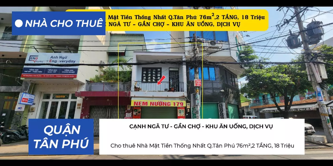 Cho thuê Nhà Mặt Tiền Thống Nhất Q.Tân Phú 76m²,2TẦNG, 18Triệu - CẠNH CHỢ, NGÃ TƯ