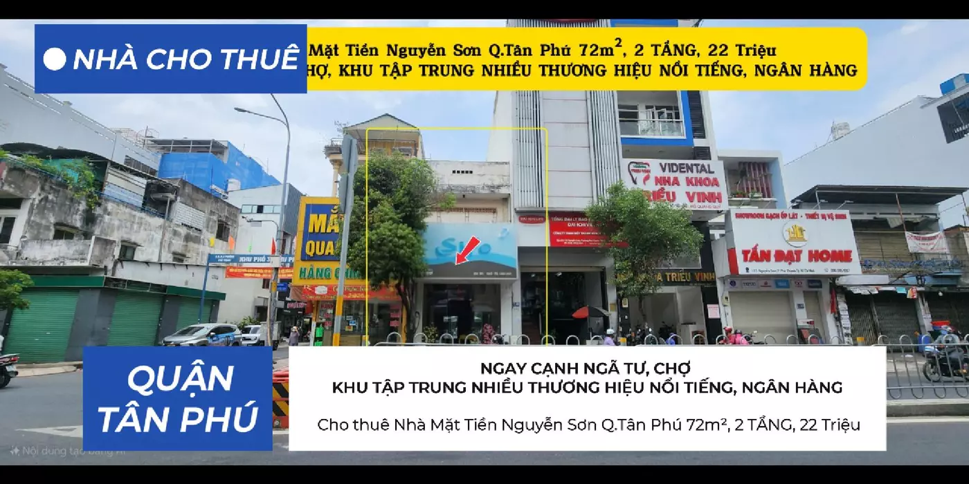 Cho thuê Nhà Mặt Tiền Nguyễn Sơn Q.Tân Phú 72m², 2 TẦNG, 22Triệu - CẠNH NGÃ TƯ