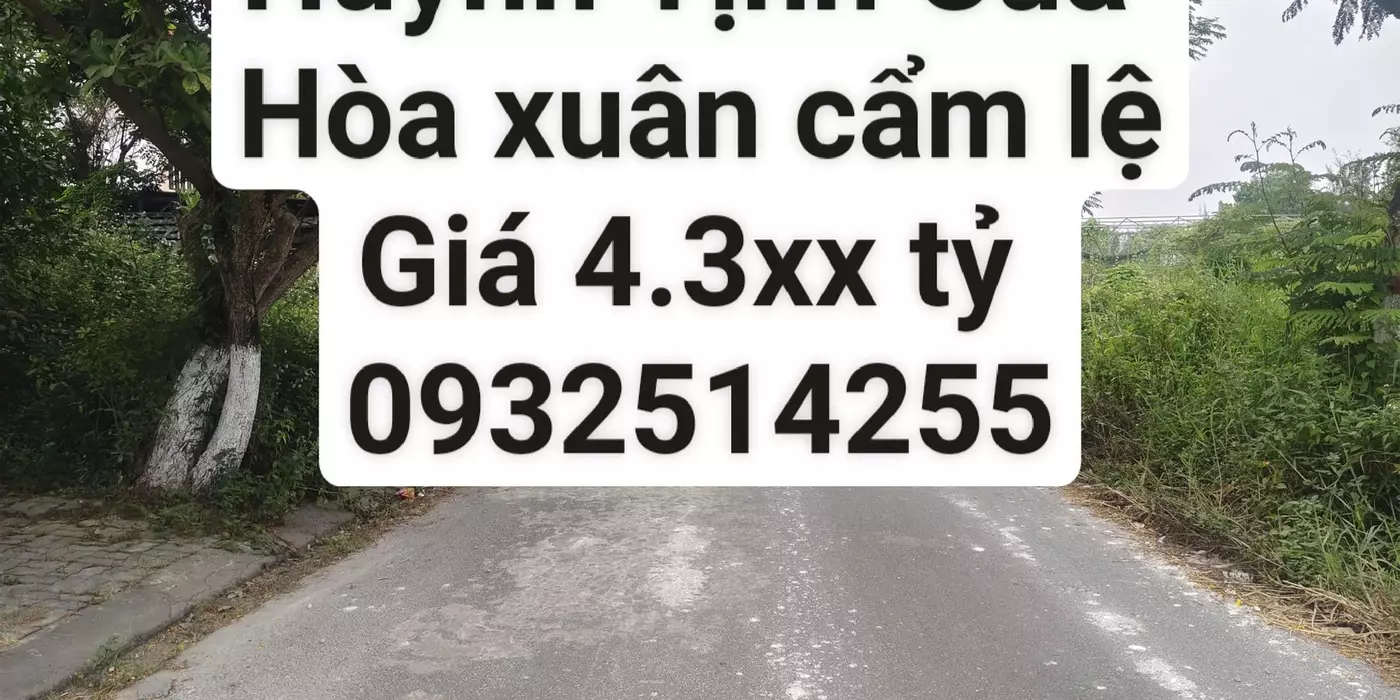 Bán Lô Đất Huỳnh Tịnh Của - Hoà Xuân - Cẩm Lệ - Đà Nẵng - Đối Diện Chung Cư Thương Mai - Giá Đầu