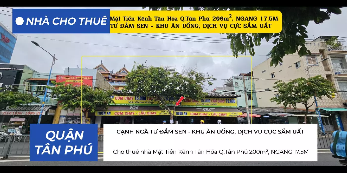 Cho thuê nhà Mặt Tiền Kênh Tân Hóa Q.Tân Phú 200m², NGANG 17.5M - CẠNH NGÃ TƯ ĐẦM SEN