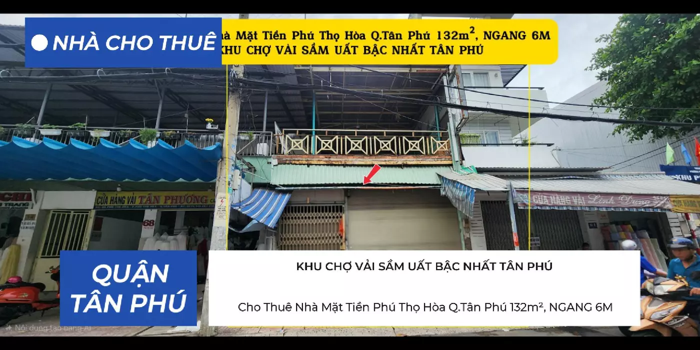 Cho Thuê Nhà Mặt Tiền KHU CHỢ VẢI SẦM UẤT Q.Tân Phú 132m², NGANG 6M -
