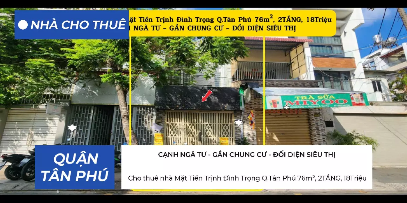 Cho thuê nhà Mặt Tiền Trịnh Đình Trọng Q.Tân Phú 76m², 2TẦNG, 18Triệu, CẠNH NGÃ TƯ
