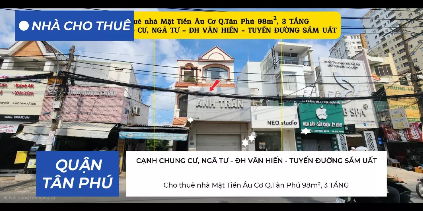 Cho thuê nhà Mặt Tiền Âu Cơ Q.Tân Phú 98m², 3 TẦNG, CẠNH CHUNG CƯ- NGÃ TƯ