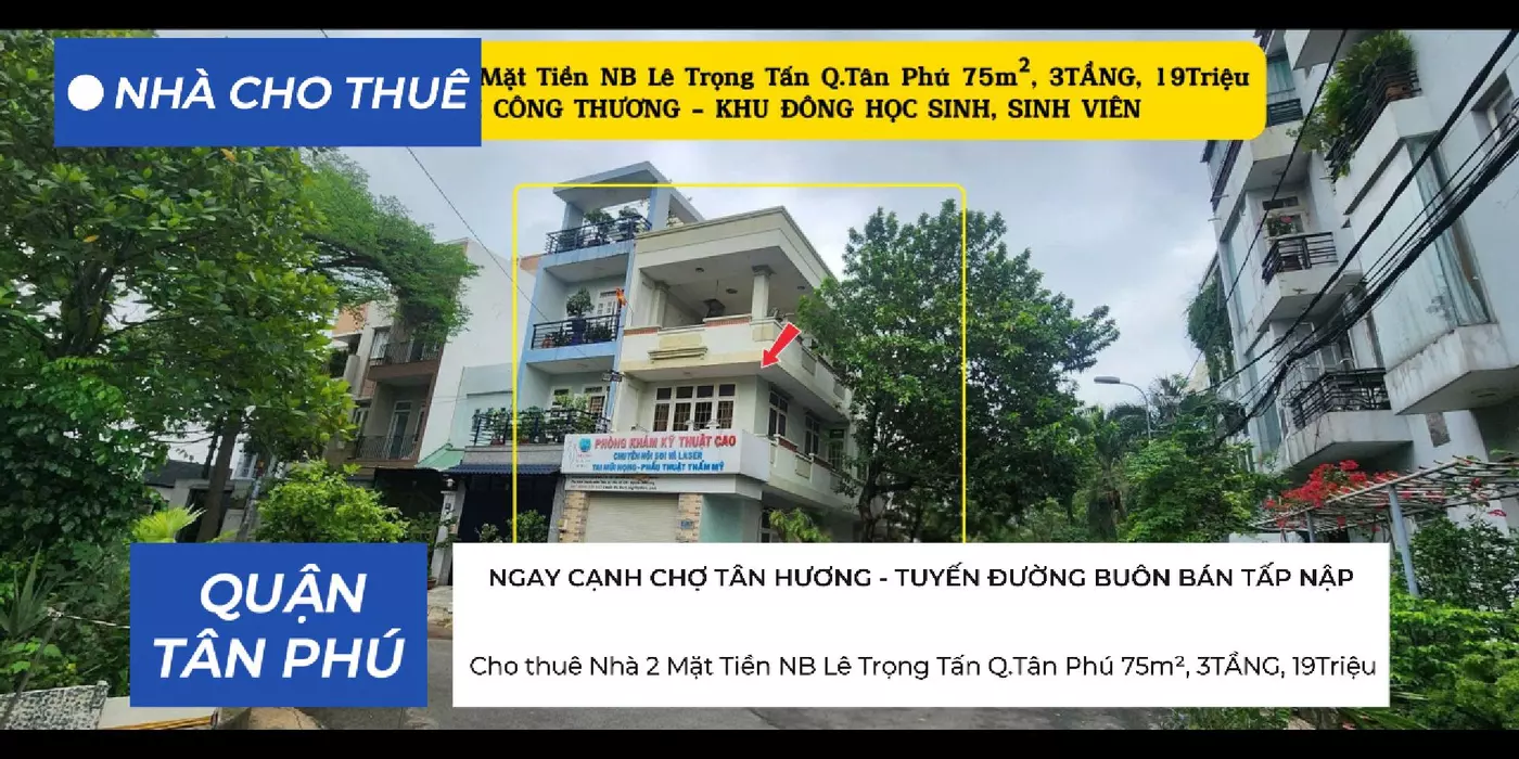 Cho thuê Nhà 2 Mặt Tiền NB Lê Trọng Tấn Q.Tân Phú 75m², 3TẦNG, 19Triệu, GẦN ĐH CÔNG THƯƠNG