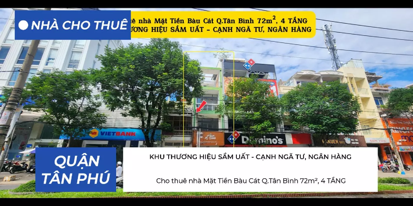 Cho Thuê Nhà Mặt Tiền Bàu Cát q.Tân Bình 72m², 4TẦNG - CẠNH NGÂN HÀNG