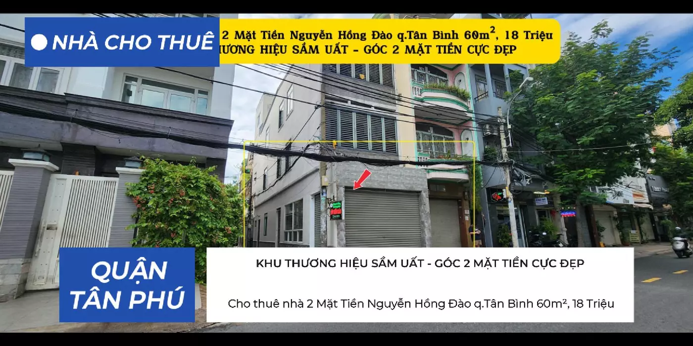 Cho thuê nhà 2 Mặt Tiền Nguyễn Hồng Đào q.Tân Bình 60m², 18 Triệu