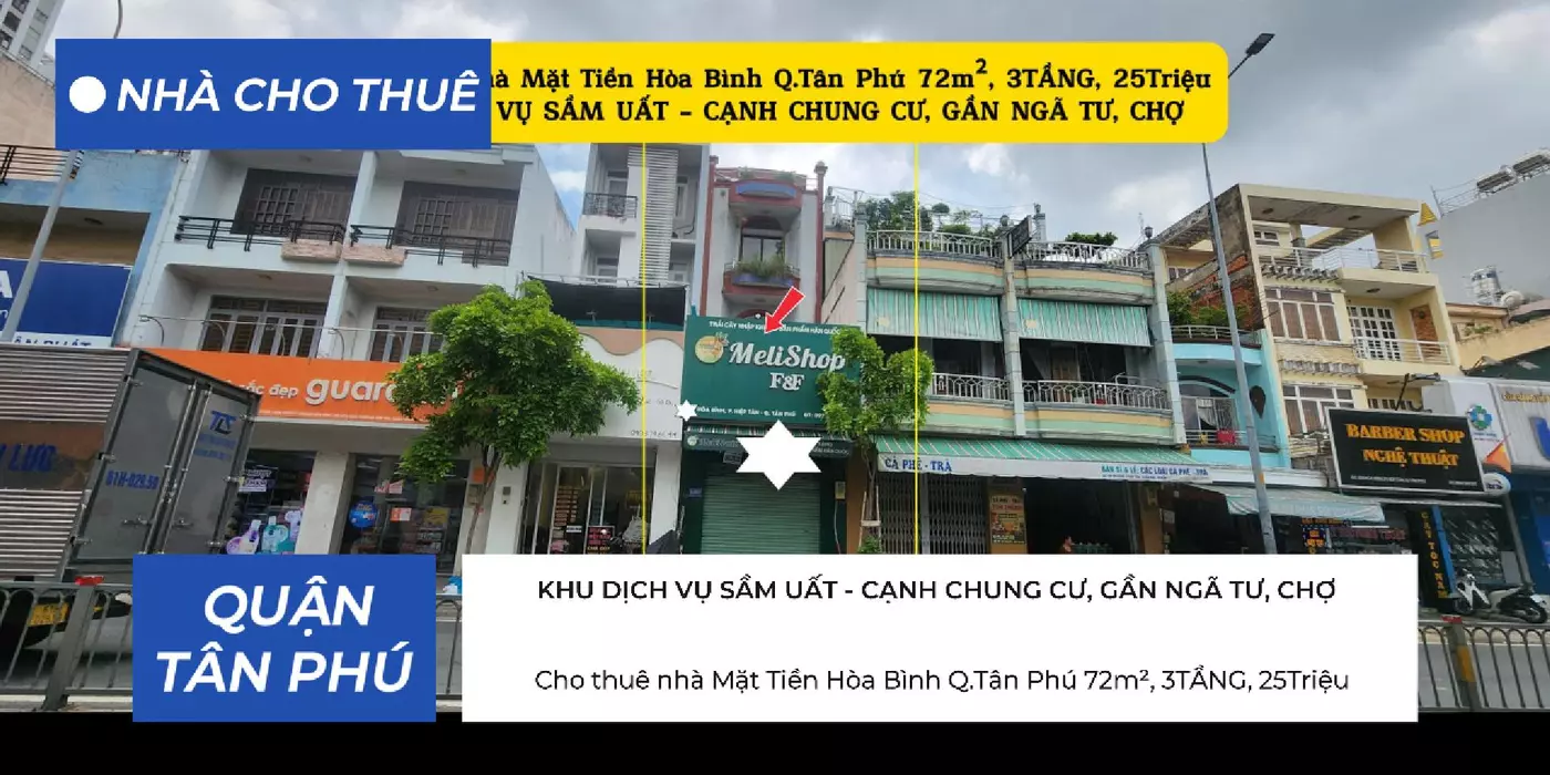 Cho thuê nhà Mặt Tiền Hòa Bình Q.Tân Phú 72m², 3TẦNG, 25Triệu