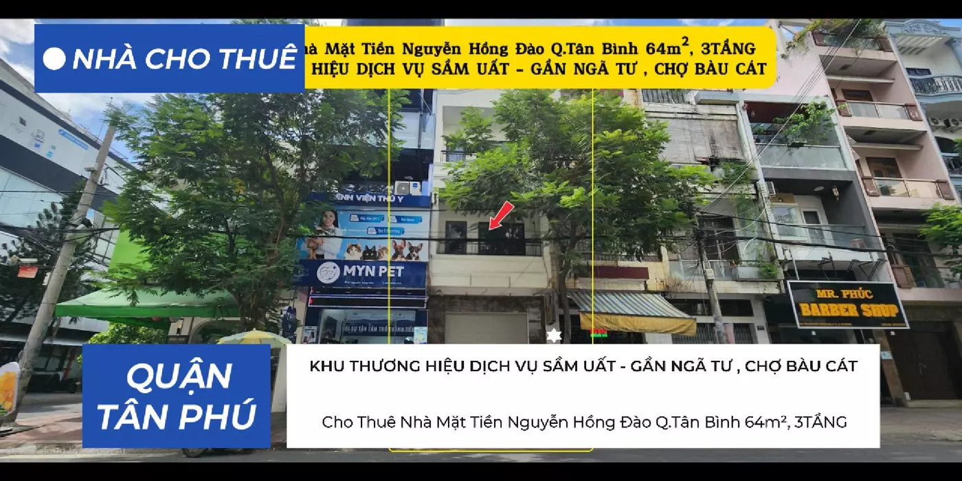 Cho Thuê Nhà Mặt Tiền Nguyễn Hồng Đào Q.Tân Bình 64m², 3TẦNG, GẦN NGÃ TƯ , CHỢ BÀU CÁT