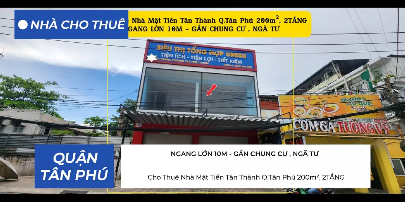 Cho Thuê Nhà Mặt Tiền Tân Thành Q.Tân Phú 200m², 2TẦNG, CẠNH CHUNG CƯ-NGÃ TƯ