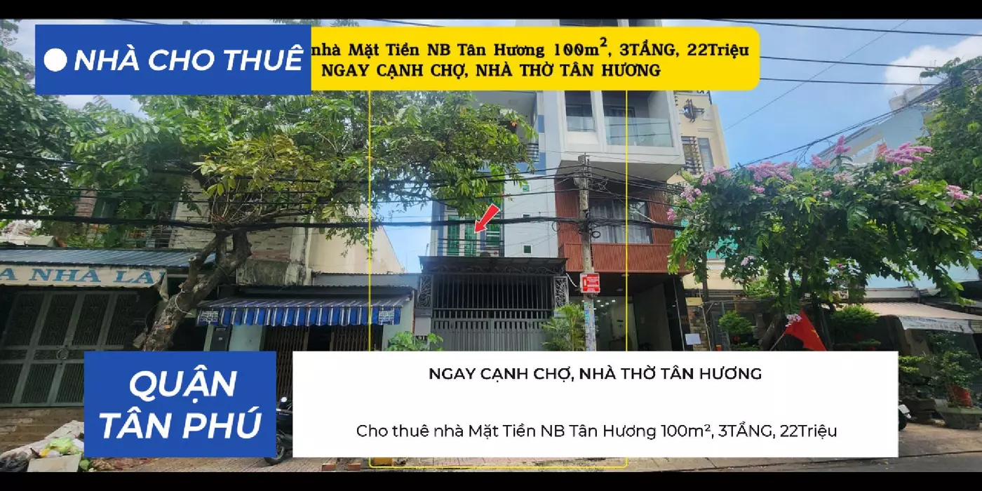 Cho thuê nhà Mặt Tiền NB Tân Hương 100m², 3TẦNG, 22Triệu, NGAY CẠNH CHỢ, NHÀ THỜ