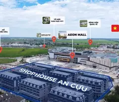 SHOPHOUSE AN CỰU CITY, AN ĐÔNG ĐỐI DIỆN AEON MALL – 15,X TỶ