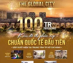 Booking Căn Hộ Đầu Tiên vang danh thế giới- The Global City- nút giao 2 Mặt tiền 40m,siêu khan