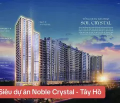Bất động sản hàng hiệu - Skyvilla Noble Crystal Tây Hồ. Nâng tầm đẳng cấp sống thượng lưu