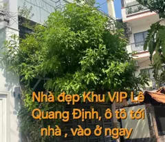 Nhà Khu Vip Lê Quang Định, ô tô tới nhà , vào ở ngay chỉ 8,5 tỷ, 37m2 , 5.2x7.1m