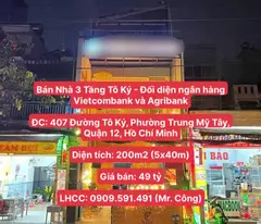 Bán Nhà 3 Tầng Tô Ký - Đối diện ngân hàng Vietcombank và Agribank, Diện tích 200m2, giá chỉ 49 tỷ
