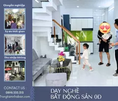 HỌC NGHỀ BẤT ĐỘNG SẢN 0Đ - THU NHẬP KHỦNG, NGHỀ HOT 2025 
Cơ hội làm chủ tương lai - Làm chủ thời