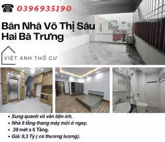Bán nhà phố Võ Thị Sáu, Nhà Đẹp Mới, 6 Tầng Thang Máy, 39mx6T, Giá: 9.3 Tỷ, Lh: 0396935190.