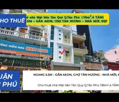 Cho thuê nhà Mặt tiền Tân Quý Q.Tân Phú 138m²,4TẦNG, 39 Triệu - GẦN AEON