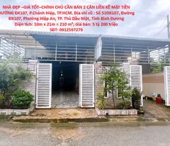 NHÀ ĐẸP l–GIÁ TỐT–CHÍNH CHỦ CẦN BÁN 2 CĂN LIỀN KỀ MẶT TIỀN ĐƯỜNG ĐX107, P.Chánh Hiệp, TP.HCM