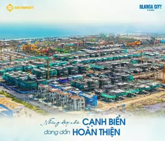 Blanca City Chính Thức Triển Khai Căn Hộ Sở Hữu Lâu Dài