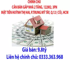 CHÍNH CHỦ CẦN BÁN GẤP NHÀ 2 TẦNG, 122M2, 3PN MẶT TIỀN HUỲNH THỊ HAI, P.TRUNG MỸ TÂY, Q.12 ( CŨ),