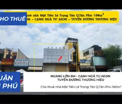 Cho thuê nhà Mặt Tiền Lê Trọng Tấn Q.Tân Phú 160m²,NGANG 8M, 68Triệu - NGAY NGÃ TƯ AEON