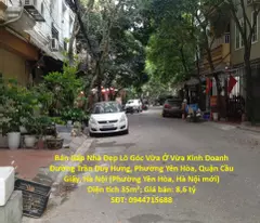 Bán Gấp Nhà Đẹp Lô Góc Vừa Ở Vừa Kinh Doanh Trần Duy Hưng, Yên Hòa, Cầu Giấy, Hà Nội