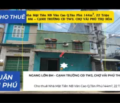 Cho thuê Nhà Mặt Tiền NB Văn Cao Q.Tân Phú 144m², NGANG 8M, 22Triệu - CẠNH TRƯỜNG CĐ TW3