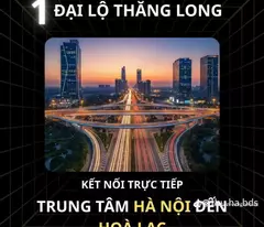 💡 HÒA LẠC – “QUẬN 9” CỦA MIỀN BẮC?
Nếu BĐS Quận 9 từng tăng giá hơn 10 lần nhờ Khu Công nghệ