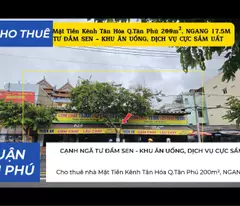 Cho thuê nhà Mặt Tiền Kênh Tân Hóa Q.Tân Phú 200m², NGANG 17.5M - CẠNH NGÃ TƯ ĐẦM SEN