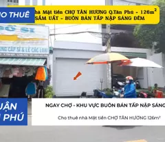 Cho thuê Nhà Mặt Tiền CHỢ TÂN HƯƠNG Q.Tân Phú 126m², 20Triệu