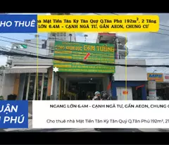 Cho thuê nhà Mặt Tiền Tân Kỳ Tân Quý Q.Tân Phú 192m², 2Tầng- CẠNH NGÃ TƯ-GẦN AEON