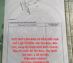 HOT HOT-CẦN BÁN 10 NỀN ĐẤT–GIÁ CHỈ 1,58 TỶ/NỀN –Xã Tân Bửu, Bến Lức, Long An-Giáp ranh Bình Chánh
