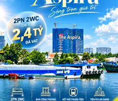 2,4 TỶ ĐÃ VAT - CĂN HỘ 2PN2WC ĐANG ĐƯỢC SĂN ĐÓN TẠI THE ASPIRA