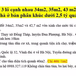 Bán 3 lô cạnh nhau 34m2, 35m2, 43 m2 cho mua xây nhà ở bán phân khúc dưới 2,5 tỷ quá OK