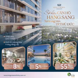 Ưu đãi đón tết CK tới 10% tại King Crown Infinity Liên hệ ngay
