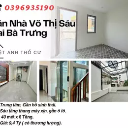 Bán nhà phố Võ Thị Sáu, Nội Thất Hiện Đại, Vài Bước Ô Tô, 40mx6T, Giá: 9.4 Tỷ, Lh: 0396935190.