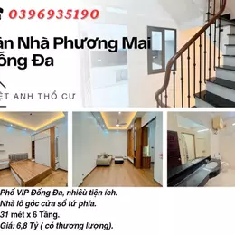 Bán nhà Phố Phương Mai_Vị Trí Trung Tâm_Lô Góc Thoáng Sáng_31mx6T_Giá: 6.8 Tỷ_Lh: 0396935190.