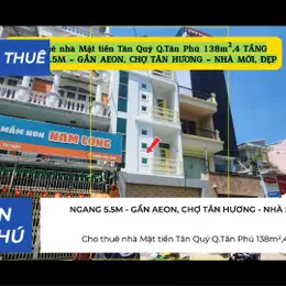 Cho thuê nhà Mặt tiền Tân Quý Q.Tân Phú 138m²,4TẦNG, 39 Triệu - GẦN AEON
