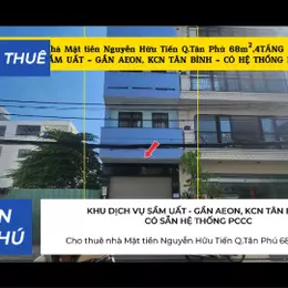 Cho thuê nhà Mặt tiền Nguyễn Hữu Tiến Q.Tân Phú 68m²,4TẦNG, 25Triệu - GẦN AEON