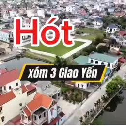 SỞ HỮU NGAY LÔ ĐẤT ĐẸP - GIÁ TỐT - Vị Trí Đắc Địa Tại Xóm 3 Giao Yến, Huyện Giao Thuỷ, Nam Định